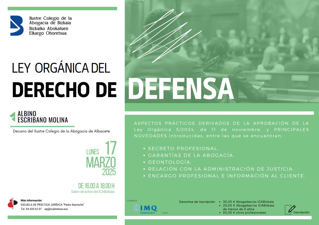 icabizkaia-Aspectos prácticos derivados de la aprobación de la Ley Orgánica 5/2024, de 11 de noviembre, del DERECHO DE DEFENSA y principales novedades introducidas