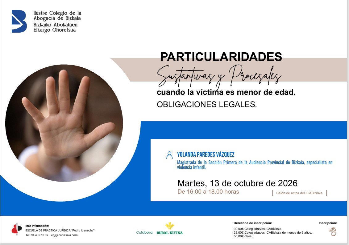 icabizkaia-Particularidades sustantivas y procesales cuando la víctima es menor de edad. Obligaciones legales